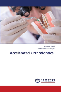 Accelerated Orthodontics