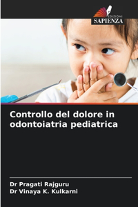 Controllo del dolore in odontoiatria pediatrica