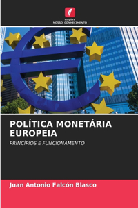 Política Monetária Europeia