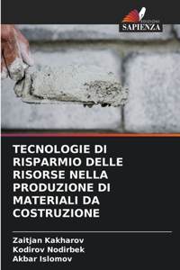 Tecnologie Di Risparmio Delle Risorse Nella Produzione Di Materiali Da Costruzione