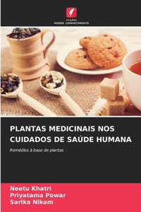 Plantas Medicinais Nos Cuidados de Saúde Humana