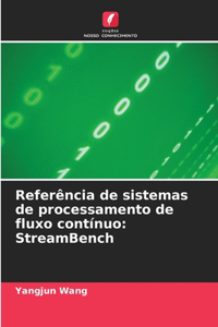 Referência de sistemas de processamento de fluxo contínuo