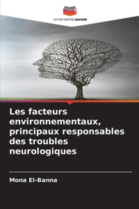 Les facteurs environnementaux, principaux responsables des troubles neurologiques