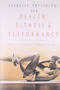 Exercise Physiology for Health, Fitness & Performance