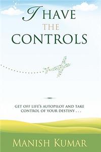 I Have The Controls