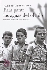 Para parar las aguas del olvido