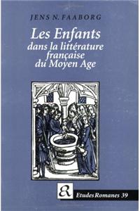 Les Enfants dans la litterature francaise du Moyen Age