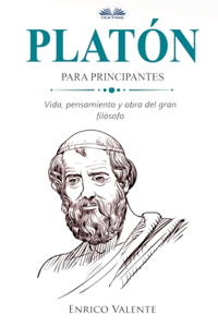 Platón Para Principantes