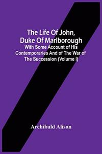 Life Of John, Duke Of Marlborough