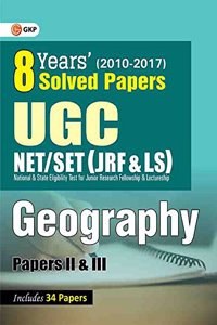 UGC NET/SET (JRF & LS) 8 Years' Solved Papers Geography Paper II & III 2018