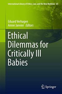 Ethical Dilemmas for Critically Ill Babies