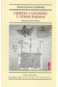 Ciertas Canciones y Otros Poemas