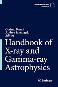 Handbook of X-Ray and Gamma-Ray Astrophysics