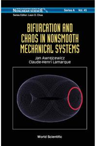 Bifurcation and Chaos in Nonsmooth Mechanical Systems