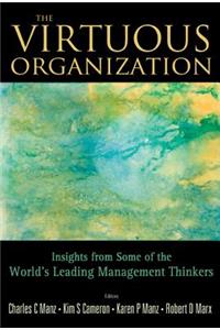 Virtuous Organization, The: Insights from Some of the World's Leading Management Thinkers