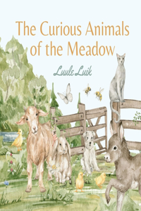 Curious Animals of the Meadow