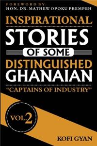 Inspirational Stories of Some Distinguished Ghanaians