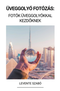 Üveggolyó Fotózás