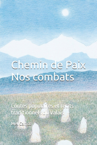 Chemin de Paix. Nos combats.