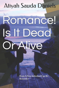 Romance! Is It Dead Or Alive