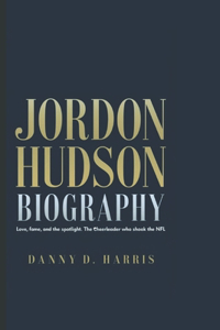 Jordan Hudson Biography