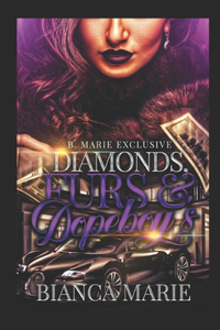 Diamonds, Furs, & Dopeboys