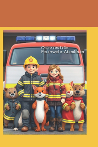 Oskar und die Feuerwehr-Abenteuer