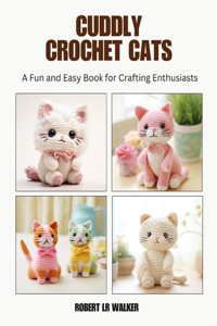 Cuddly Crochet Cats