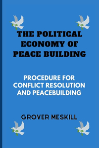 Political Economy of Peace Building