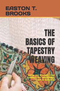 Basics of Tapestry Weaving