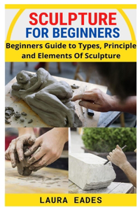Sculpture for Beginners