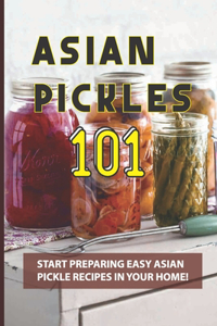 Asian Pickles 101