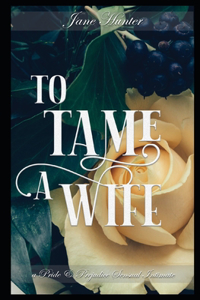 To Tame a Wife