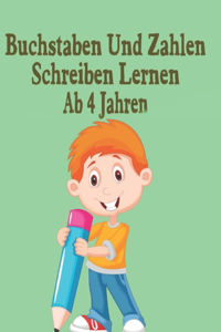Buchstaben Und Zahlen Schreiben Lernen Ab 4 Jahren