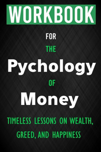 Workbook for The Psychology of Money