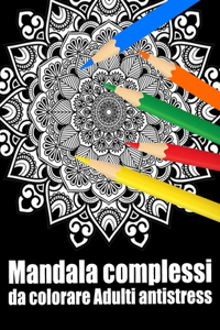 Mandala complessi da colorare adulti antistress