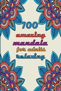100 amazing mandala for adults relaxing