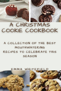 A Christmas Cookie Cookbook