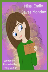 Miss. Emily Saves Monday