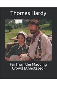 Far from the Madding Crowd (Annotated)