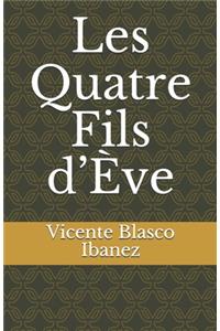 Les Quatre Fils d'Ève