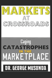Markets at Crossroads