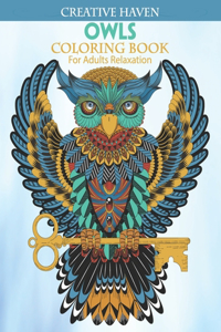 Creative Haven Owls Coloring Book For Adults Relaxation