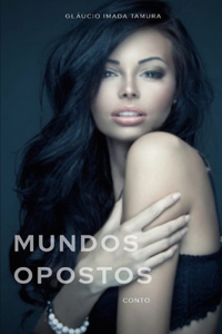 Mundos Opostos