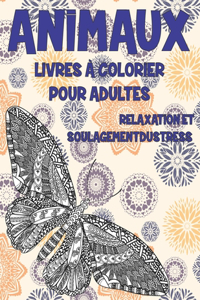 Livres à colorier pour adultes - Relaxation et soulagement du stress - Animaux