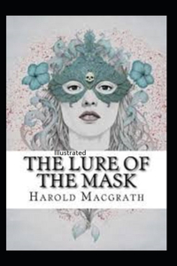 The Lure of the Mask Illustarted