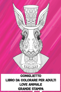 Libro da colorare per adulti - Grande stampa - Love Animale - Coniglietto
