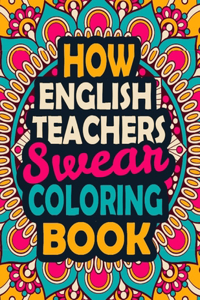 How English Teachers Swear Coloring Book
