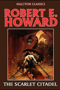 The Scarlet Citadel Annotated (Conan the Barbarian #2)