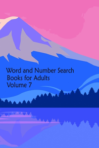 Word and Number Search Books for adults Volume 7